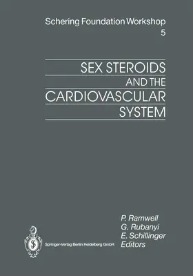 Ramwell / Rubanyi / Schillinger |  Sex Steroids and the Cardiovascular System | Buch |  Sack Fachmedien