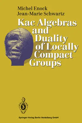 Enock / Schwartz | Kac Algebras and Duality of Locally Compact Groups | E-Book | sack.de