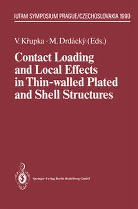 Krupka / Drdacky |  Contact Loading and Local Effects in Thin-walled Plated and Shell Structures | eBook | Sack Fachmedien