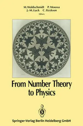 Waldschmidt / Moussa / Luck | From Number Theory to Physics | E-Book | sack.de