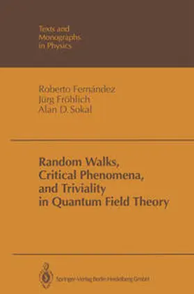 Fernandez / Fröhlich / Sokal | Random Walks, Critical Phenomena, and Triviality in Quantum Field Theory | E-Book | sack.de