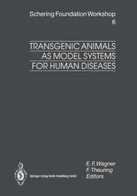 Wagner / Theuring |  Transgenic Animals as Model Systems for Human Diseases | eBook | Sack Fachmedien