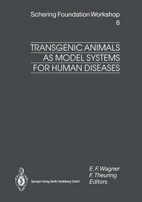 Wagner / Theuring |  Transgenic Animals as Model Systems for Human Diseases | Buch |  Sack Fachmedien