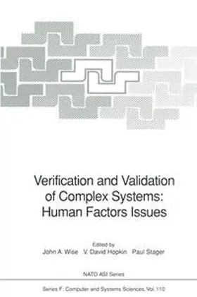 Wise / Hopkin / Stager |  Verification and Validation of Complex Systems: Human Factors Issues | eBook | Sack Fachmedien