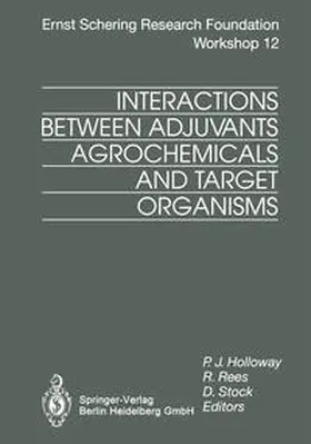 Holloway / Rees / Stock | Interactions Between Adjuvants, Agrochemicals and Target Organisms | E-Book | www.sack.de