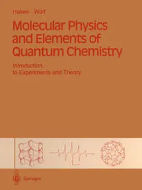 Haken / Wolf |  Molecular Physics and Elements of Quantum Chemistry | eBook | Sack Fachmedien