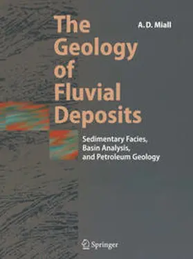 Miall | The Geology of Fluvial Deposits | E-Book | sack.de