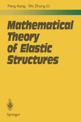 Feng / Shi |  Mathematical Theory of Elastic Structures | Buch |  Sack Fachmedien
