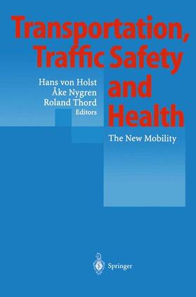 Holst / Thord / Nygren | Transportation, Traffic Safety and Health | Buch | 978-3-662-03411-8 | sack.de