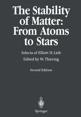 Lieb / Thirring |  The Stability of Matter: From Atoms to Stars | eBook | Sack Fachmedien