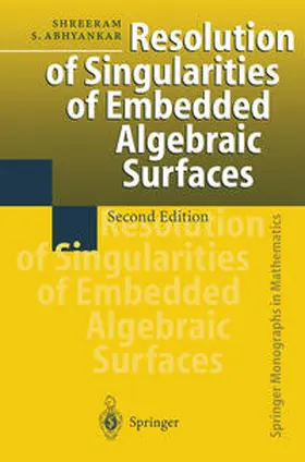 Abhyankar | Resolution of Singularities of Embedded Algebraic Surfaces | E-Book | www.sack.de