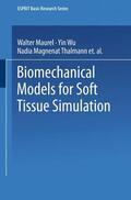 Maurel / Thalmann / Wu |  Biomechanical Models for Soft Tissue Simulation | Buch |  Sack Fachmedien