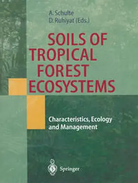 Schulte / Ruhiyat | Soils of Tropical Forest Ecosystems | E-Book | sack.de