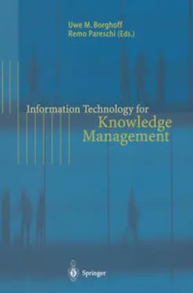 Borghoff / Pareschi |  Information Technology for Knowledge Management | eBook | Sack Fachmedien