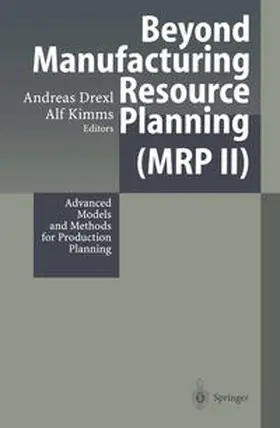 Drexl / Kimms |  Beyond Manufacturing Resource Planning (MRP II) | eBook | Sack Fachmedien