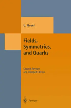 Mosel | Fields, Symmetries, and Quarks | E-Book | sack.de