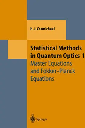 Carmichael | Statistical Methods in Quantum Optics 1 | E-Book | www.sack.de