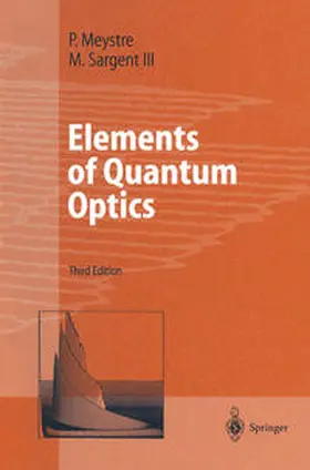 Meystre / Sargent |  Elements of Quantum Optics | eBook | Sack Fachmedien