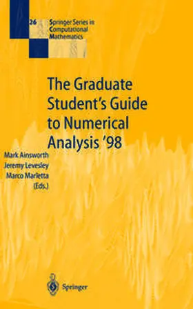 Ainsworth / Levesley / Marletta |  The Graduate Student’s Guide to Numerical Analysis ’98 | eBook | Sack Fachmedien