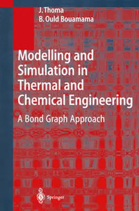 Thoma / Ould Bouamama | Modelling and Simulation in Thermal and Chemical Engineering | E-Book | www.sack.de