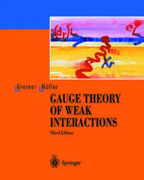 Greiner / Müller |  Gauge Theory of Weak Interactions | eBook | Sack Fachmedien