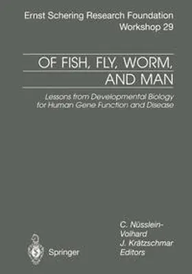 Nüsslein-Volhard / Krätzschmar | Of Fish, Fly, Worm, and Man | E-Book | www.sack.de