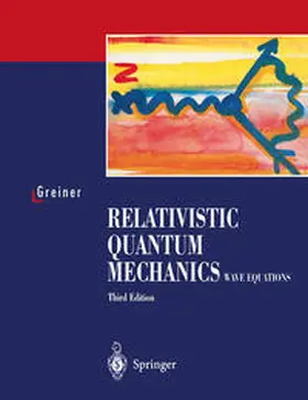 Greiner | Relativistic Quantum Mechanics. Wave Equations | E-Book | sack.de