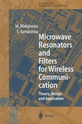 Makimoto / Yamashita | Microwave Resonators and Filters for Wireless Communication | E-Book | sack.de