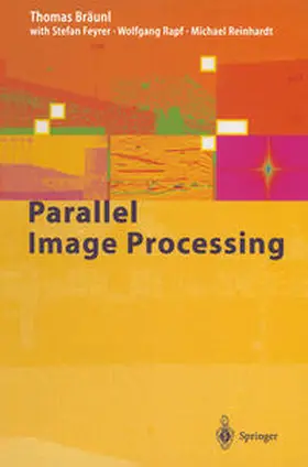 Bräunl / Feyrer / Rapf |  Parallel Image Processing | eBook | Sack Fachmedien