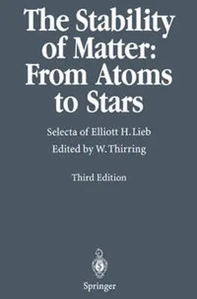Lieb / Thirring |  The Stability of Matter: From Atoms to Stars | eBook | Sack Fachmedien