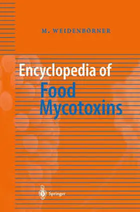 Weidenbörner | Encyclopedia of Food Mycotoxins | E-Book | www.sack.de