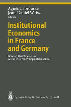 Labrousse / Weisz |  Institutional Economics in France and Germany | eBook | Sack Fachmedien