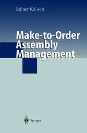 Kolisch |  Make-to-Order Assembly Management | eBook | Sack Fachmedien