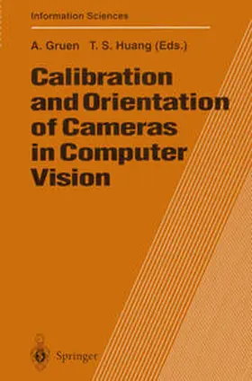 Gruen / Huang |  Calibration and Orientation of Cameras in Computer Vision | eBook | Sack Fachmedien