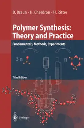 Braun / Cherdron / Ritter |  Polymer Synthesis: Theory and Practice | eBook | Sack Fachmedien