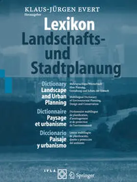 Evert |  Lexikon — Landschafts- und Stadtplanung / Dictionary — Landscape and Urban Planning / Dictionnaire — Paysage et urbanisme / Diccionario — Paisaje y urbanismo | eBook | Sack Fachmedien