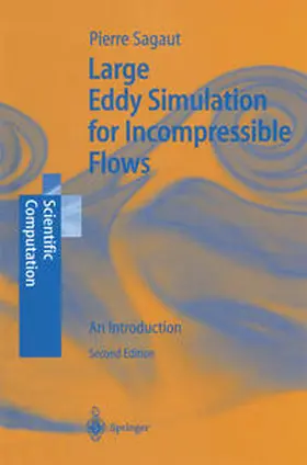 Sagaut |  Large Eddy Simulation for Incompressible Flows | eBook | Sack Fachmedien