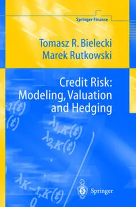 Bielecki / Rutkowski | Credit Risk: Modeling, Valuation and Hedging | E-Book | sack.de