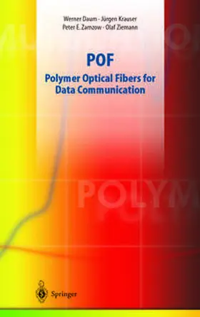 Ziemann / Krauser / Zamzow | POF - Polymer Optical Fibers for Data Communication | E-Book | sack.de