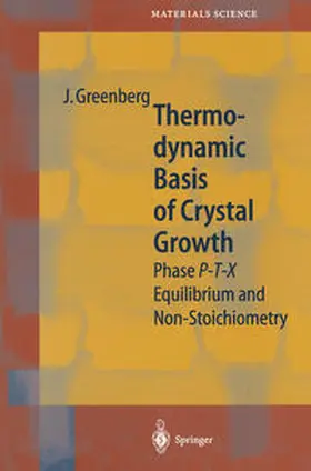 Greenberg |  Thermodynamic Basis of Crystal Growth | eBook | Sack Fachmedien
