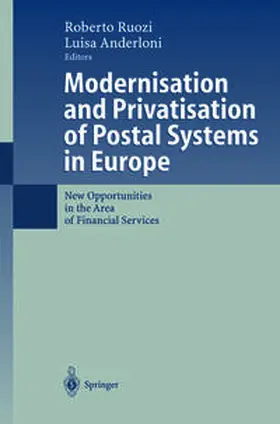Ruozi / Anderloni |  Modernisation and Privatisation of Postal Systems in Europe | eBook | Sack Fachmedien
