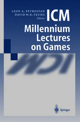 Petrosjan / Yeung | ICM Millennium Lectures on Games | E-Book | www.sack.de