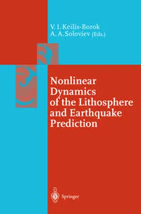 Keilis-Borok / Soloviev | Nonlinear Dynamics of the Lithosphere and Earthquake Prediction | E-Book | sack.de