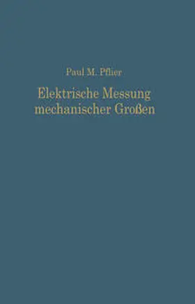 Pflier |  Elektrische Messung mechanischer Größen | eBook | Sack Fachmedien