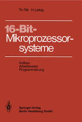 Flik / Liebig |  16- Bit-Mikroprozessorsysteme | eBook | Sack Fachmedien