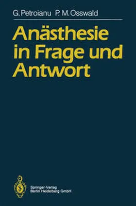 Petroianu / Osswald |  Anästhesie in Frage und Antwort | eBook | Sack Fachmedien