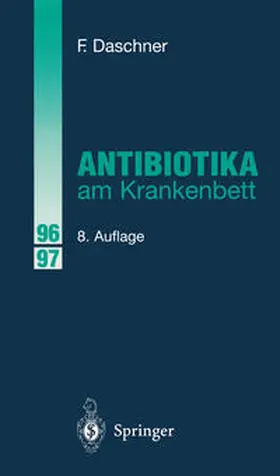 Daschner |  Antibiotika am Krankenbett | eBook | Sack Fachmedien