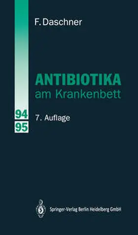 Daschner |  Antibiotika am Krankenbett | eBook | Sack Fachmedien
