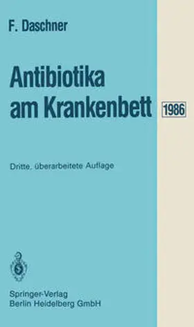 Daschner |  Antibiotika am Krankenbett | eBook | Sack Fachmedien
