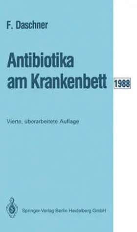 Daschner |  Antibiotika am Krankenbett | eBook | Sack Fachmedien